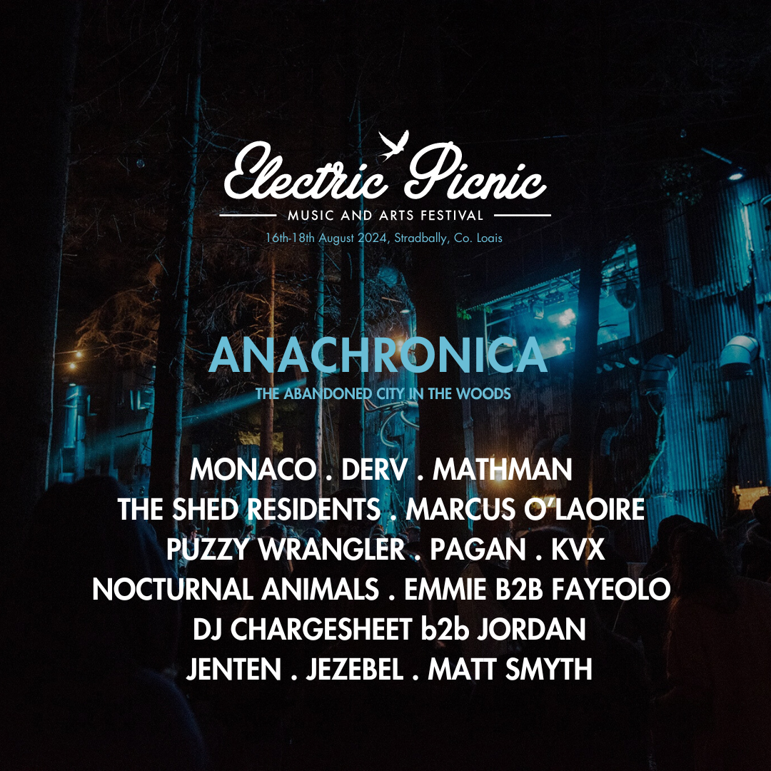 Electric Picnic News Anachronica THE ABANDONED CITY IN THE WOODS 🌲🪩